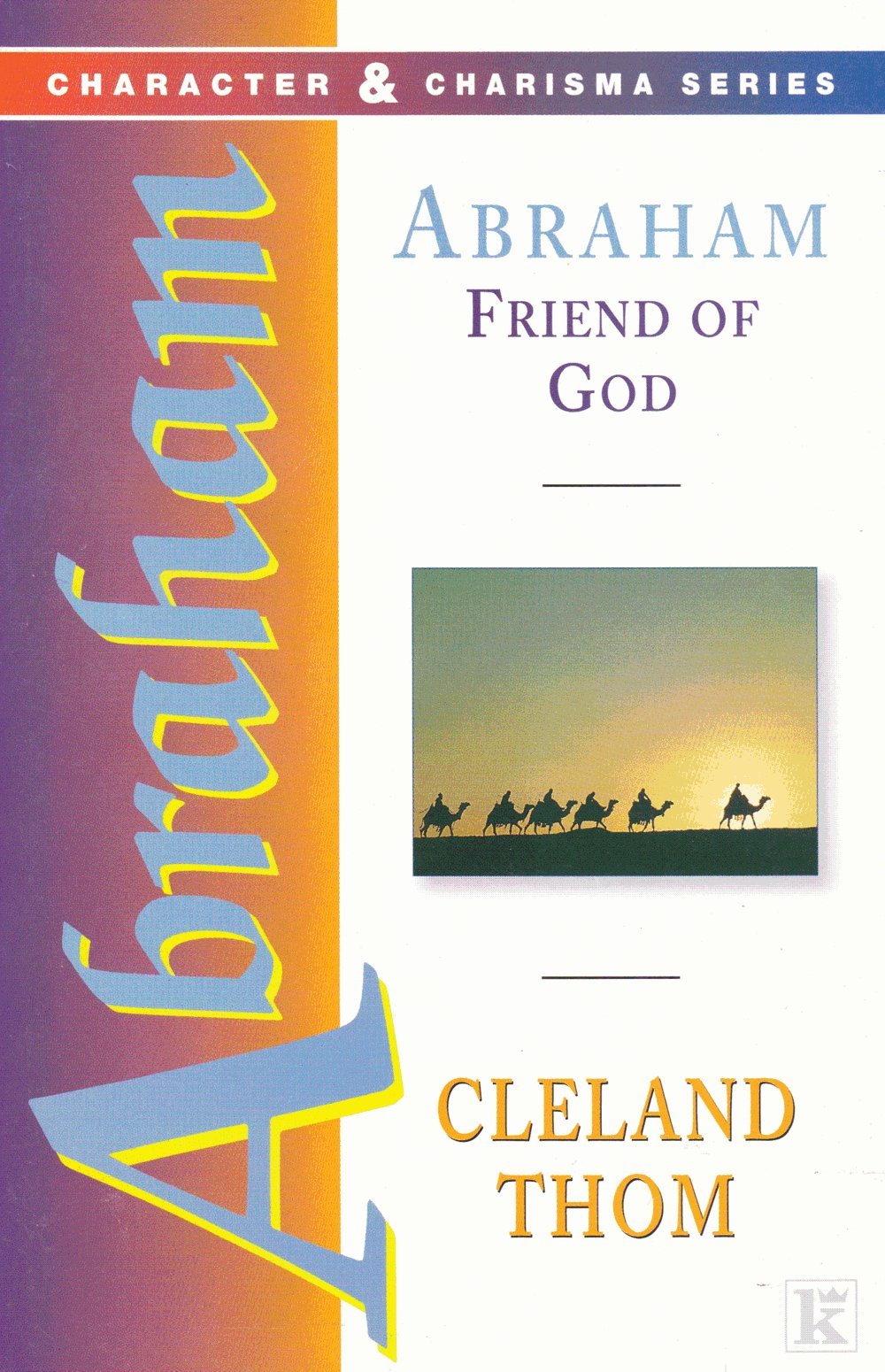 Abraham: Friend of God Religion & Esotericism