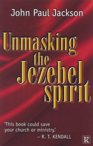 Unmasking the Jezebel Spirit Religion & Esotericism