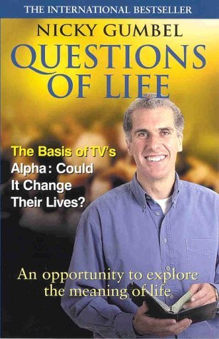 Questions of Life: The Basis of TV's Alpha - Could it Change Your Life Religion & Esotericism