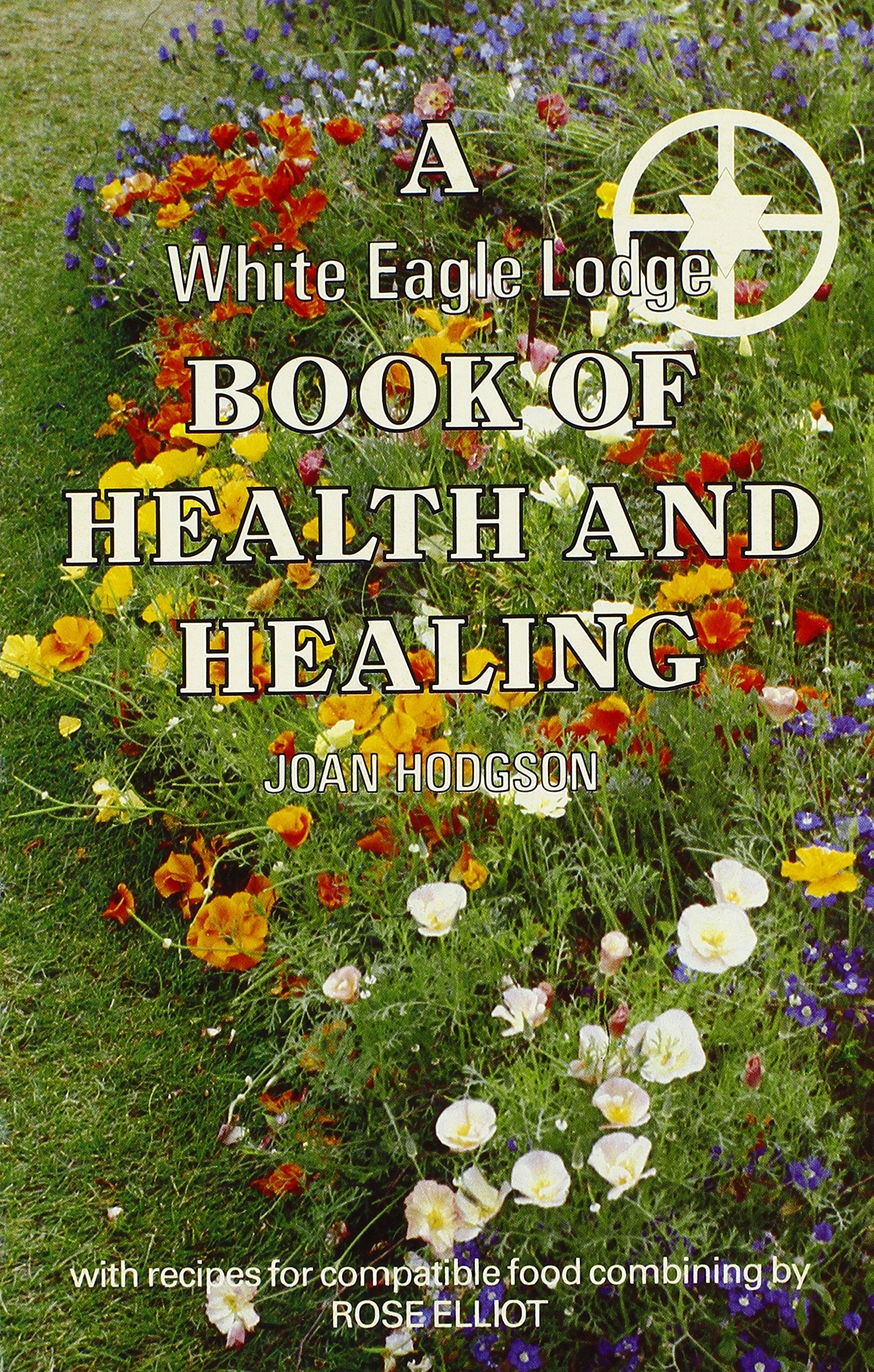 White Eagle Lodge Book of Health and Healing Health, Nutrition & Fitness