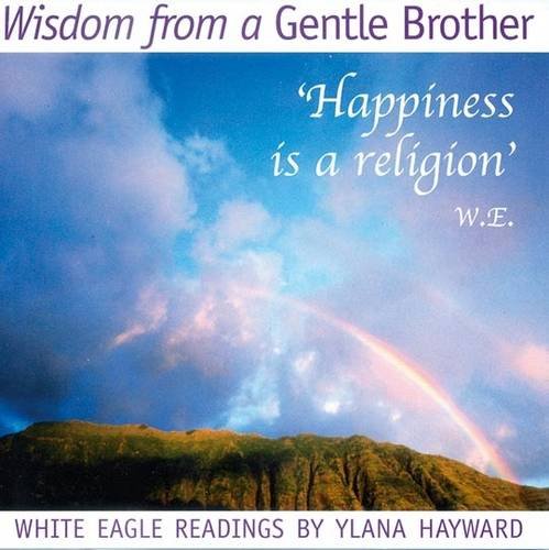 Hearing the Gentle Brother: White Eagle Readings Philosophy