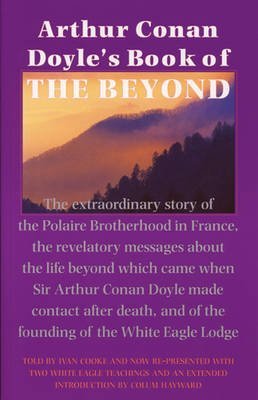 Arthur Conan Doyle's Book of the Beyond: The Return of Arthur Conan Doyle Psychology