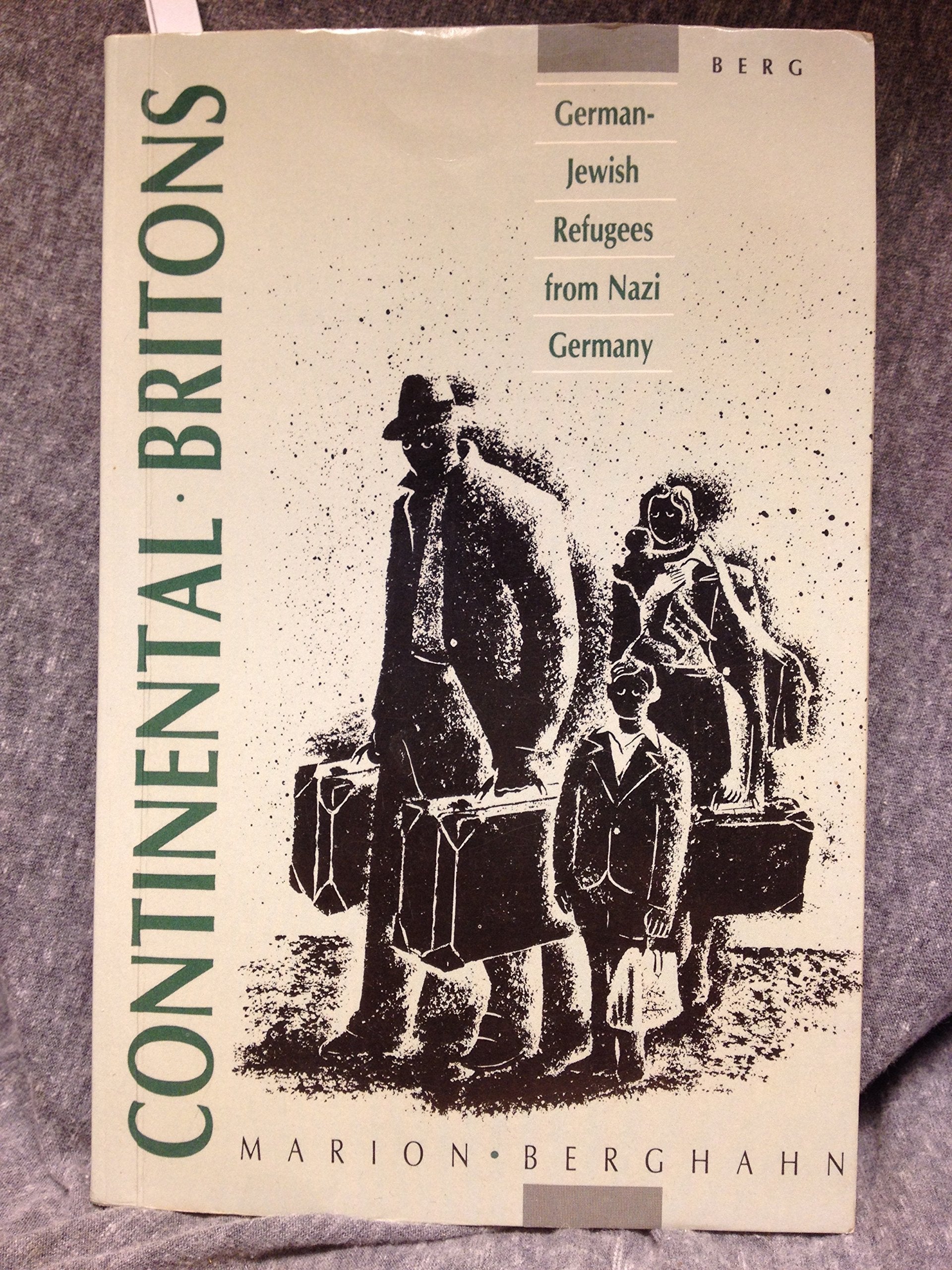 Continental Britons: German-Jewish Refugees from Nazi Germany Books