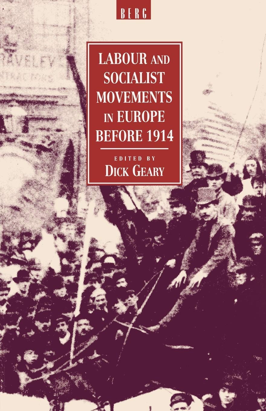 Labour and Socialist Movements in Europe Before 1914 Business, Finance & Career