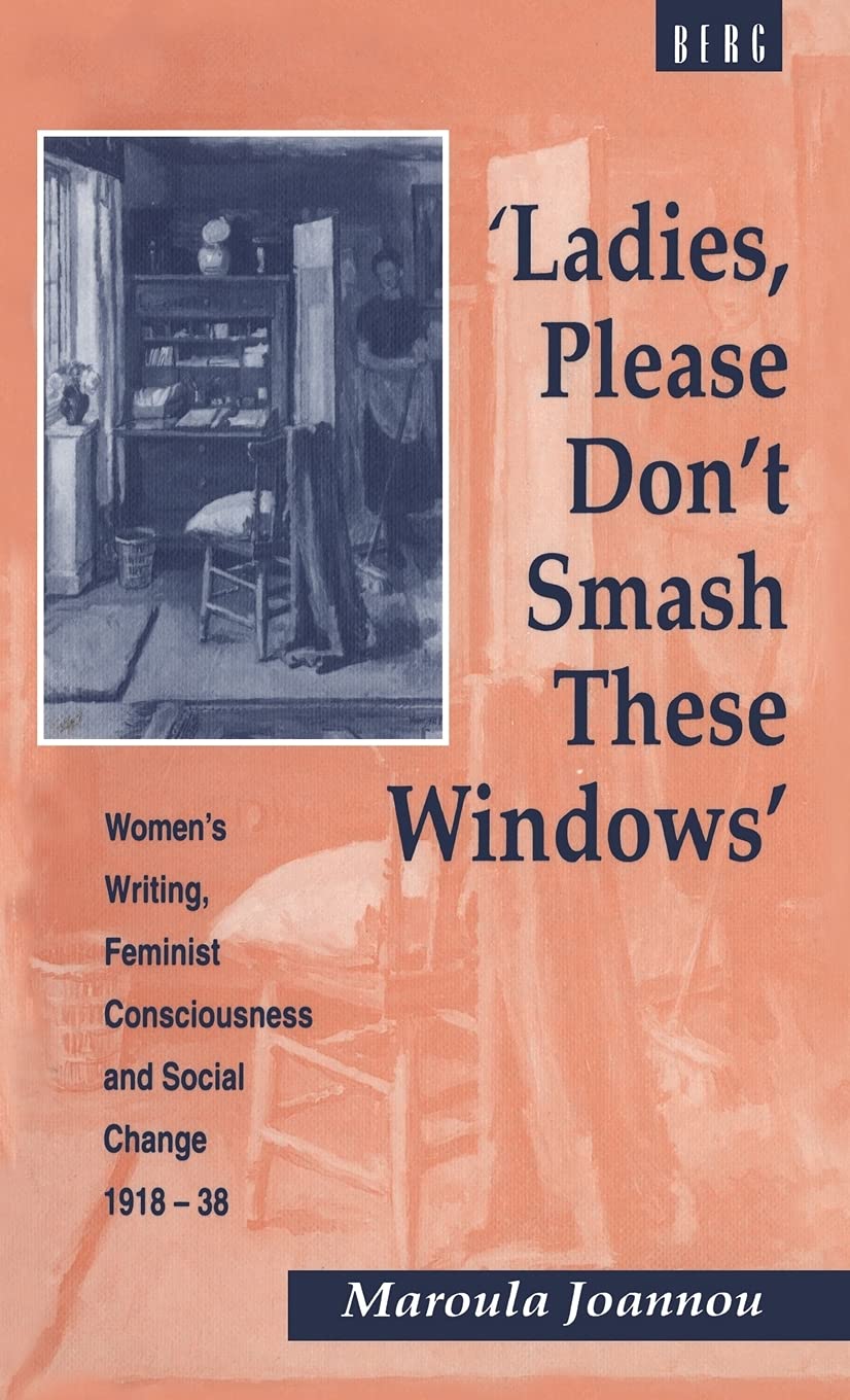 Ladies, Please Don't Smash These Windows Social Sciences