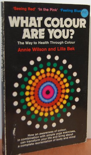 What Colour are You?: Way to Health Through Colour Parents & Children