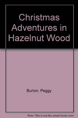 Christmas Adventures in Hazelnut Wood Novels & Short Stories