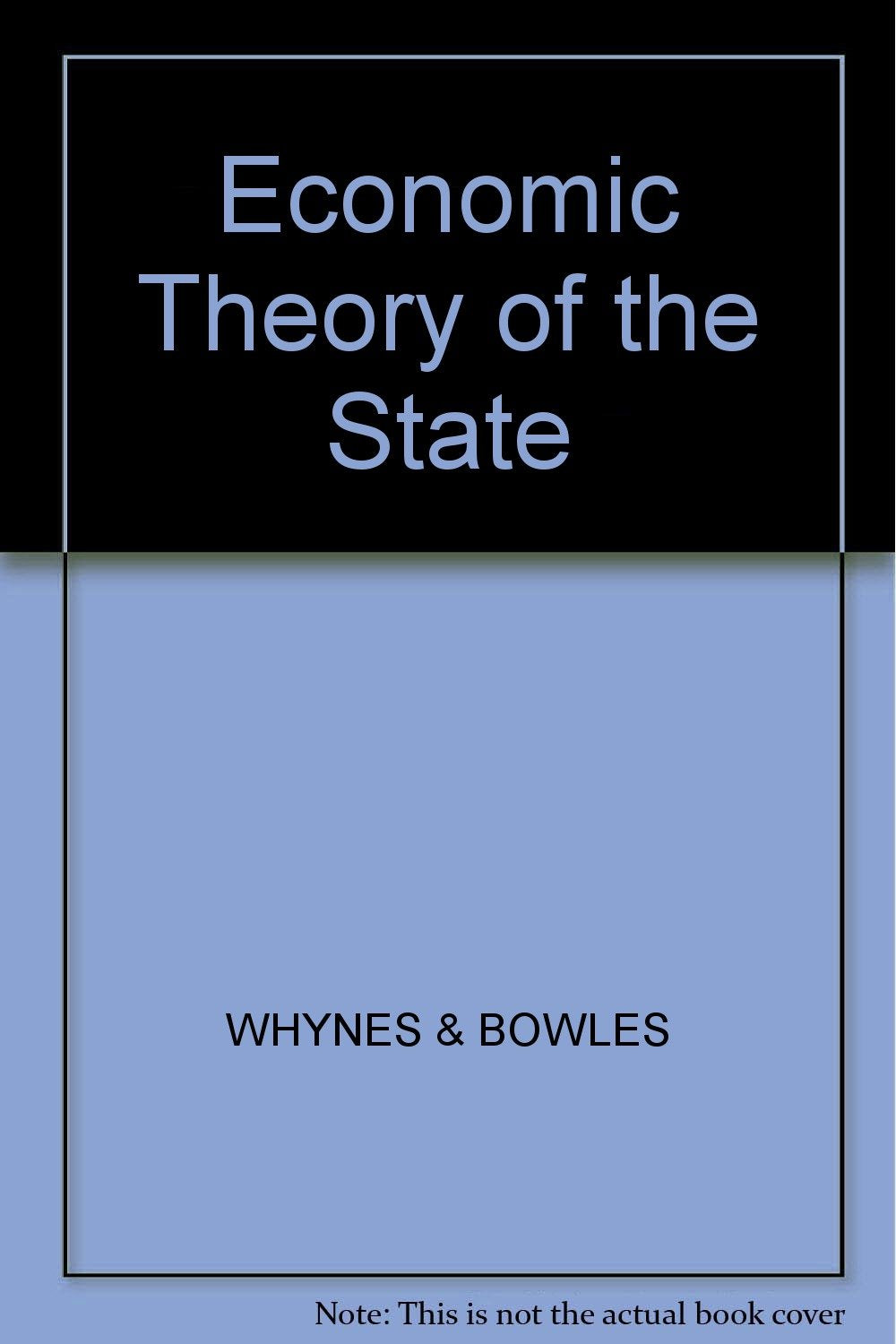 Economic Theory of the State book
