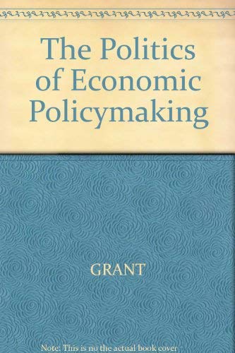 The Politics of Economic Policy Business, Finance & Career