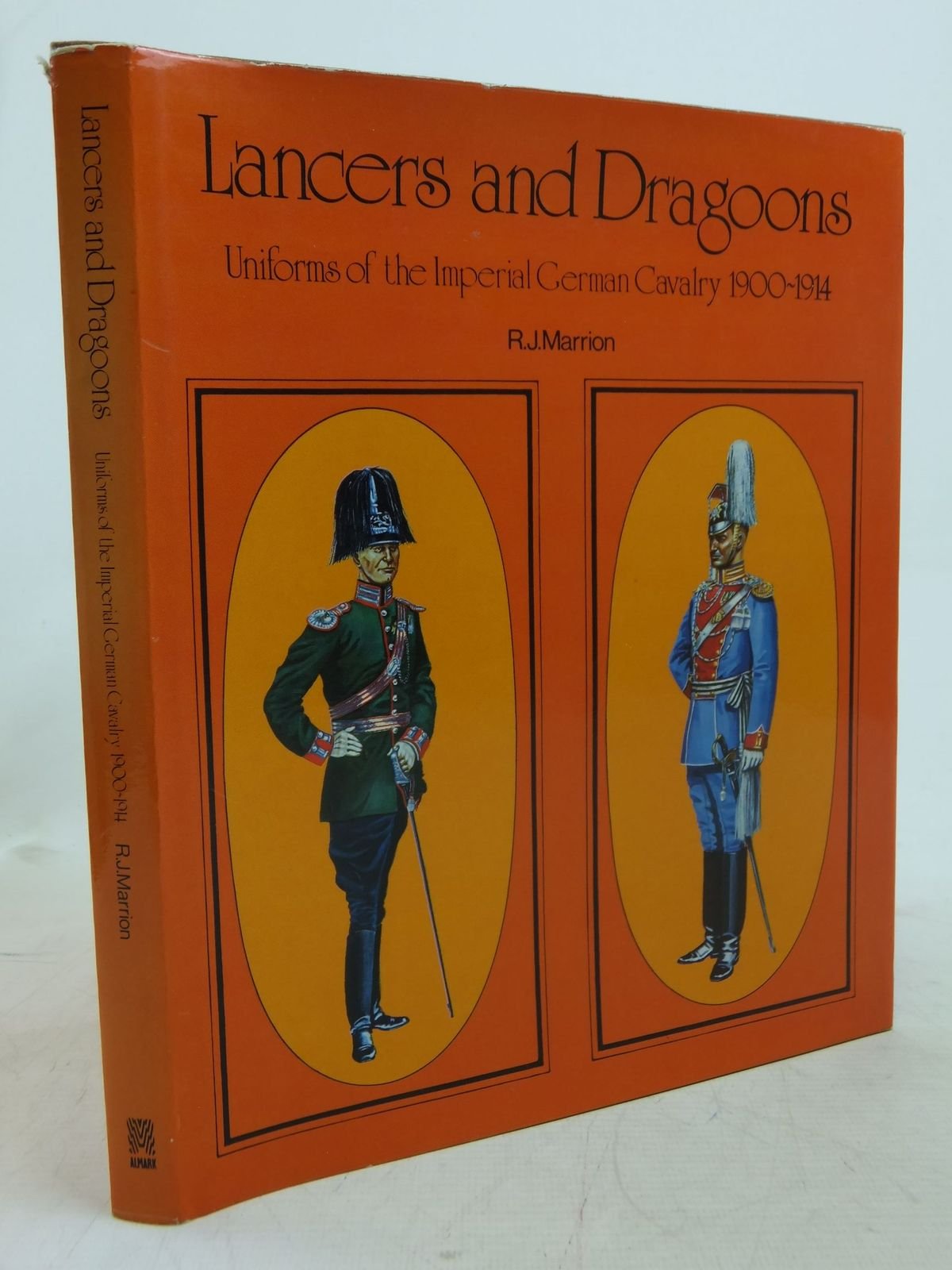Uniforms of the Imperial German Army, 1900-14: Lancers and Dragoons v. 3 Books