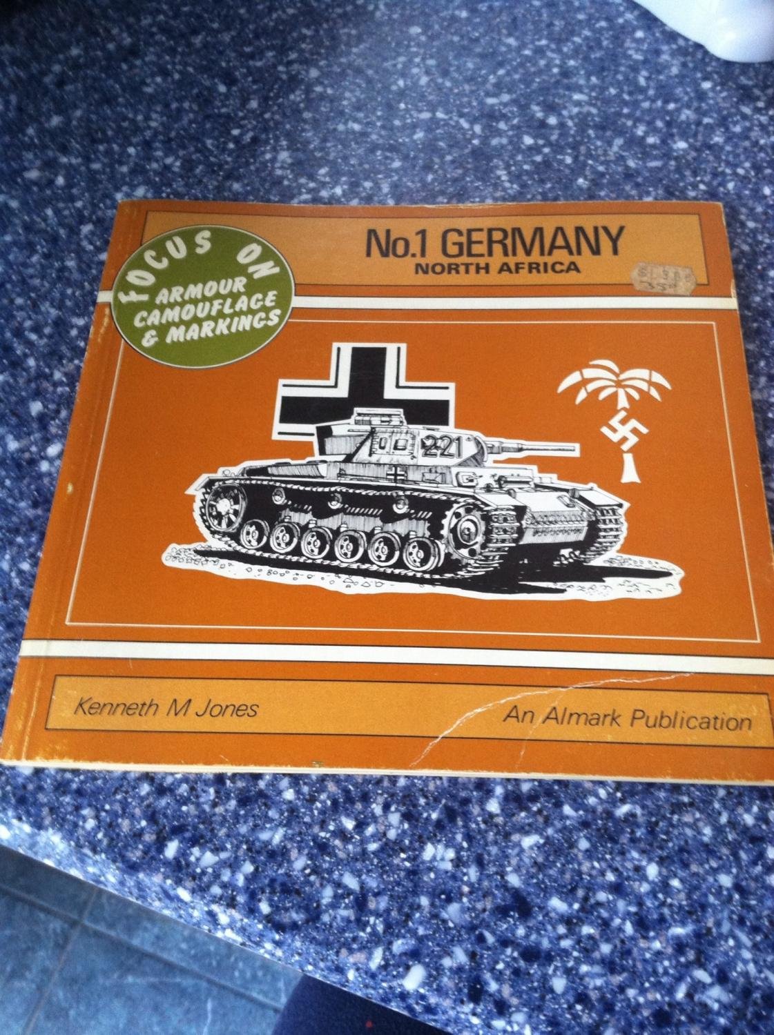 Focus on Armour Camouflage and Markings: Germany, North Africa No. 1 Books