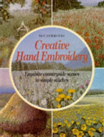Creative Hand Embroidery: Exquisite Countryside Scenes in Simple Stitches Hobbies & Crafts