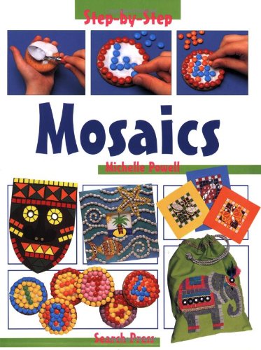 Mosaics (Step-By-Step Children's Crafts Series) Film, Art & Culture