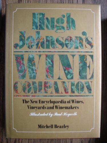 Hugh Johnson's Wine Companion: The Encyclopaedia of Wines, Vineyards and Winemakers Books