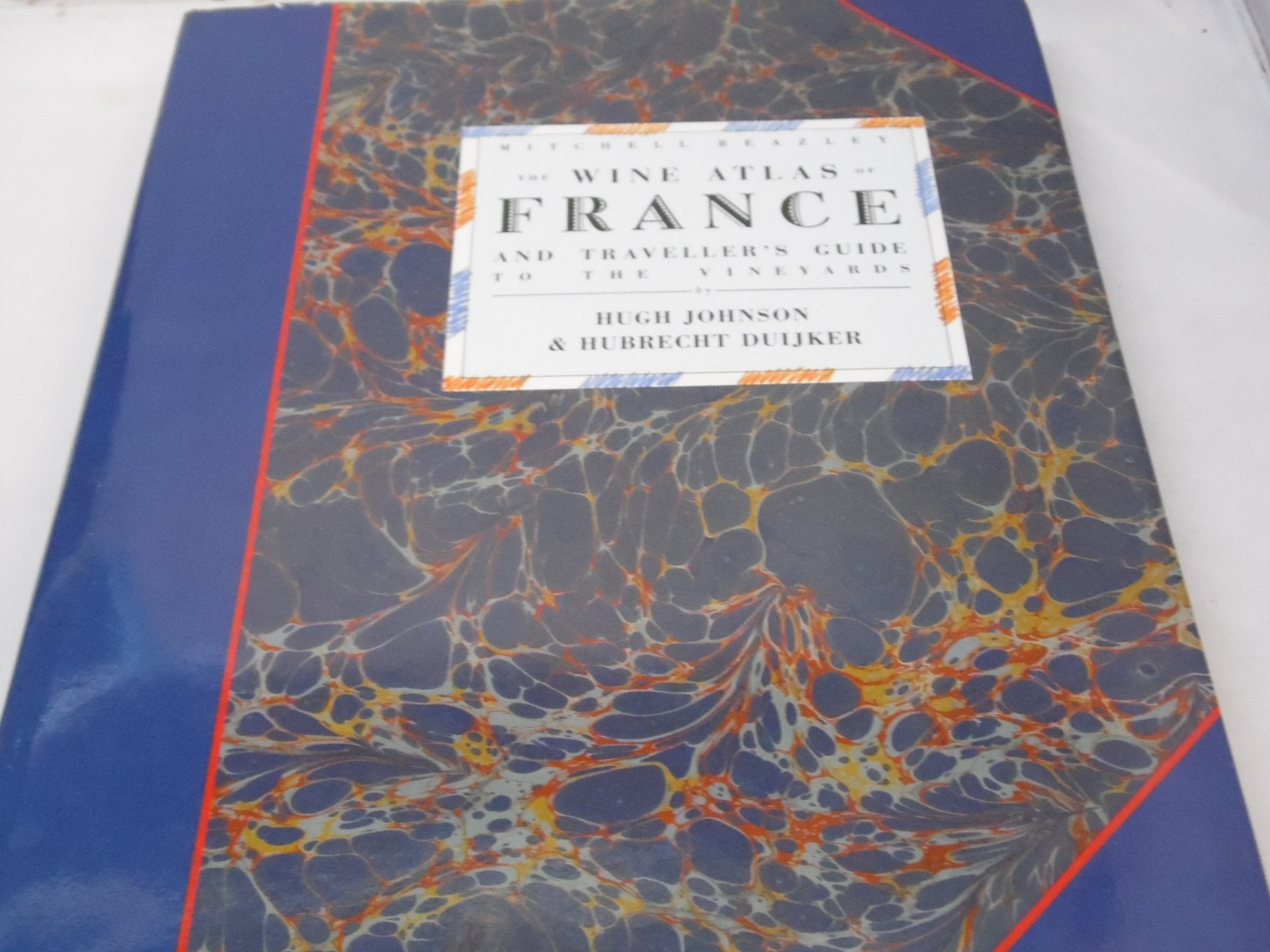 The Wine Atlas of France: And Traveller's Guide to the Vineyards book