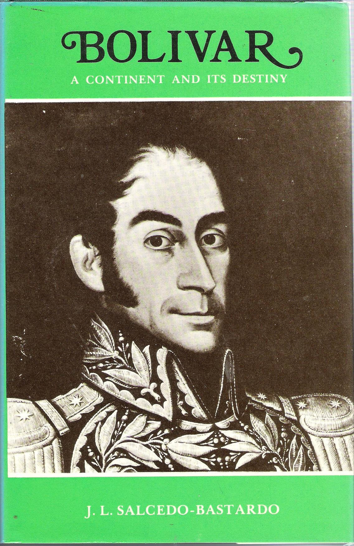Bolivar: A Continent and Its Destiny Books