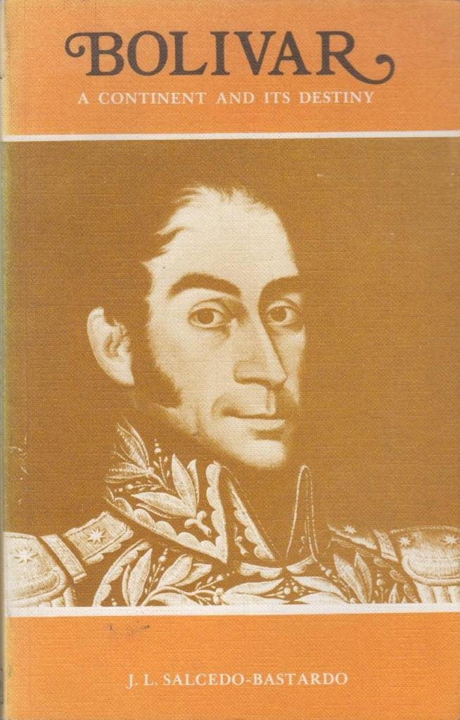 Bolivar: A Continent and Its Destiny Books