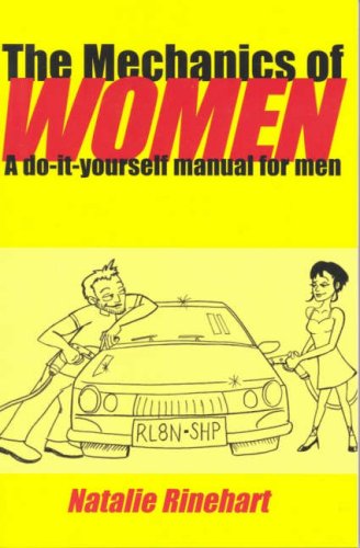 Mechanics of Women: A Do-it-Yourself Manual for Men book