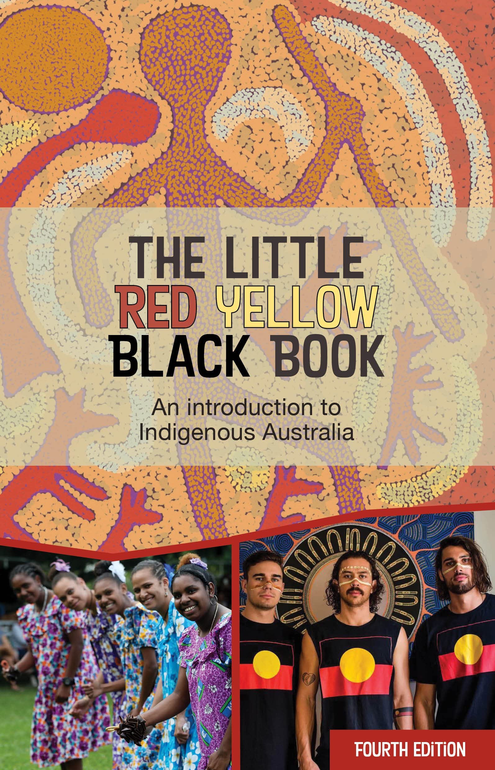The Little Red Yellow Black Book: An introduction to Indigneous Australia Non-fiction books