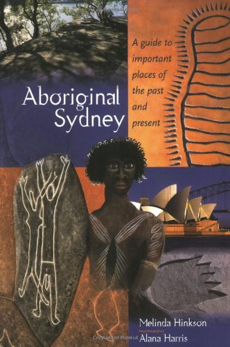 Aboriginal Sydney: A Guide to Important Places of the Past and Present book