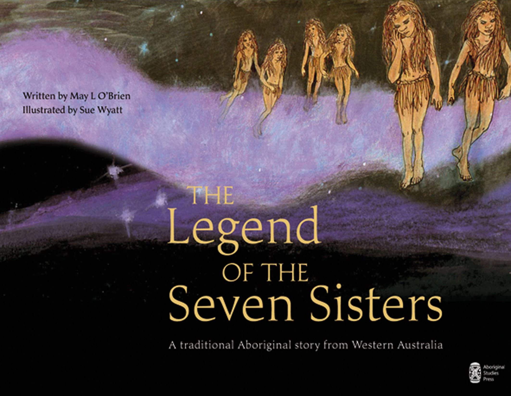 The Legend of the Seven Sisters: A Traditional Aboriginal Story from Western Australia Non-fiction