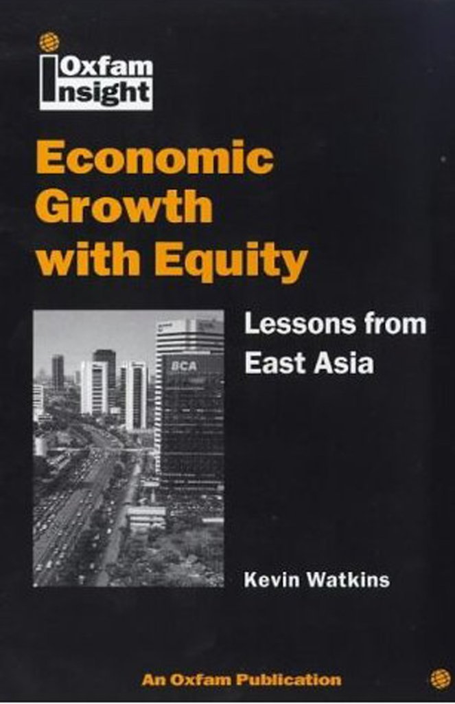 Economic Growth With Equity: Lessons from East Asia (Oxfam Insight) Social Sciences