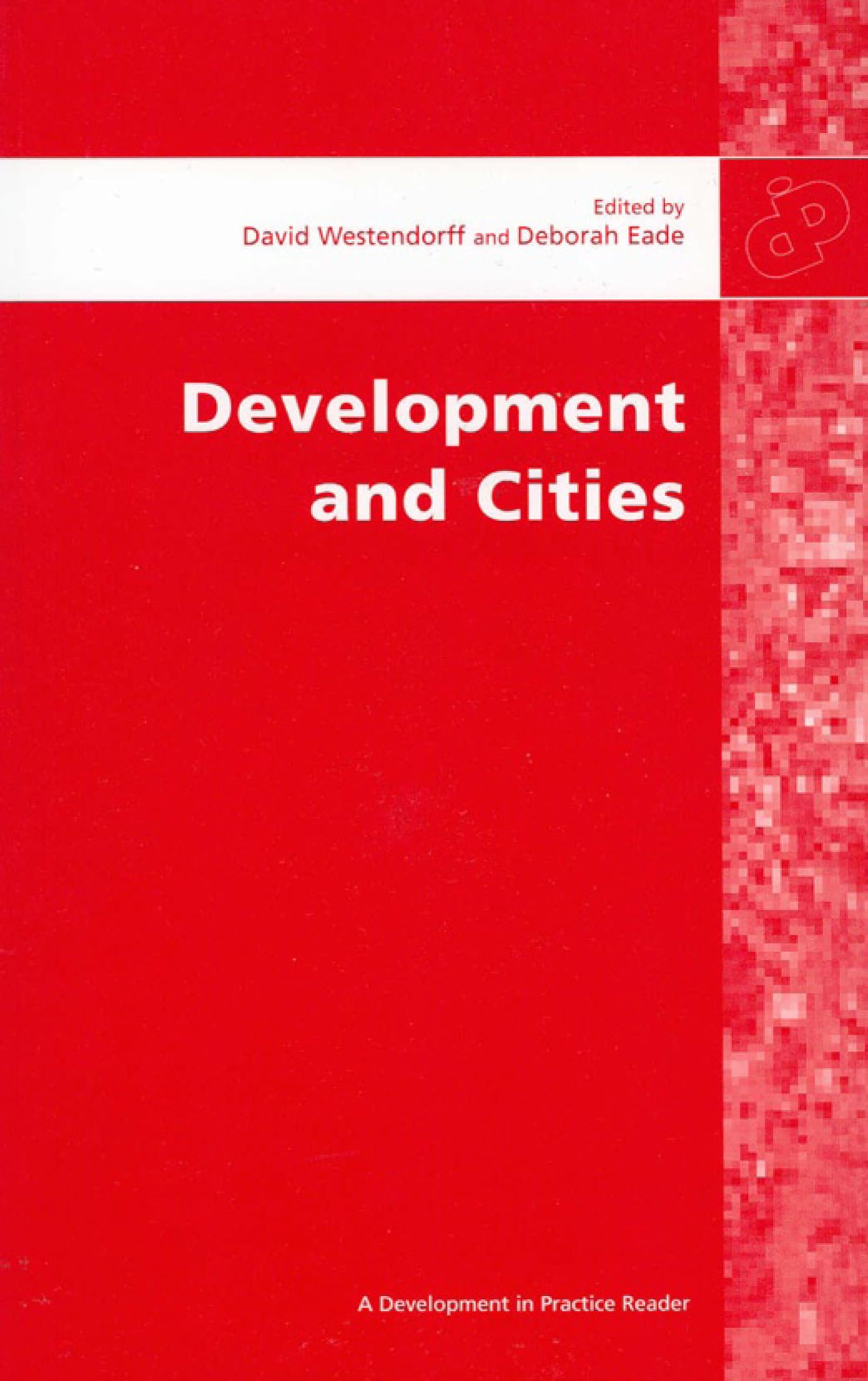 Development and Cities: Essays from Development and Practice (Development in Practice Readers Series) Law