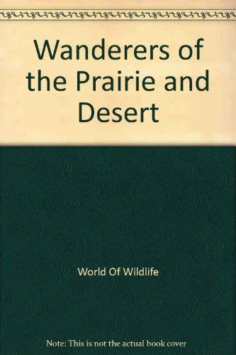 WANDERERS OF THE PRAIRIE AND DESERT Books