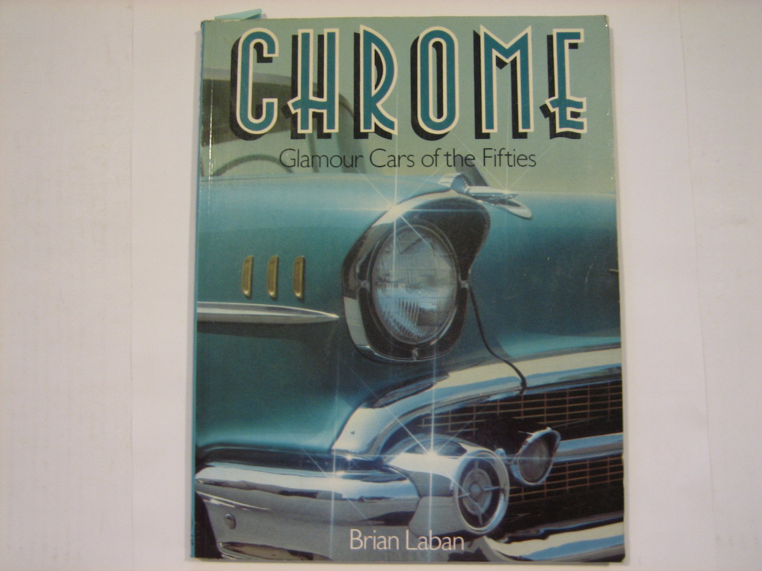 Chrome: Glamour Cars of the Fifties Books