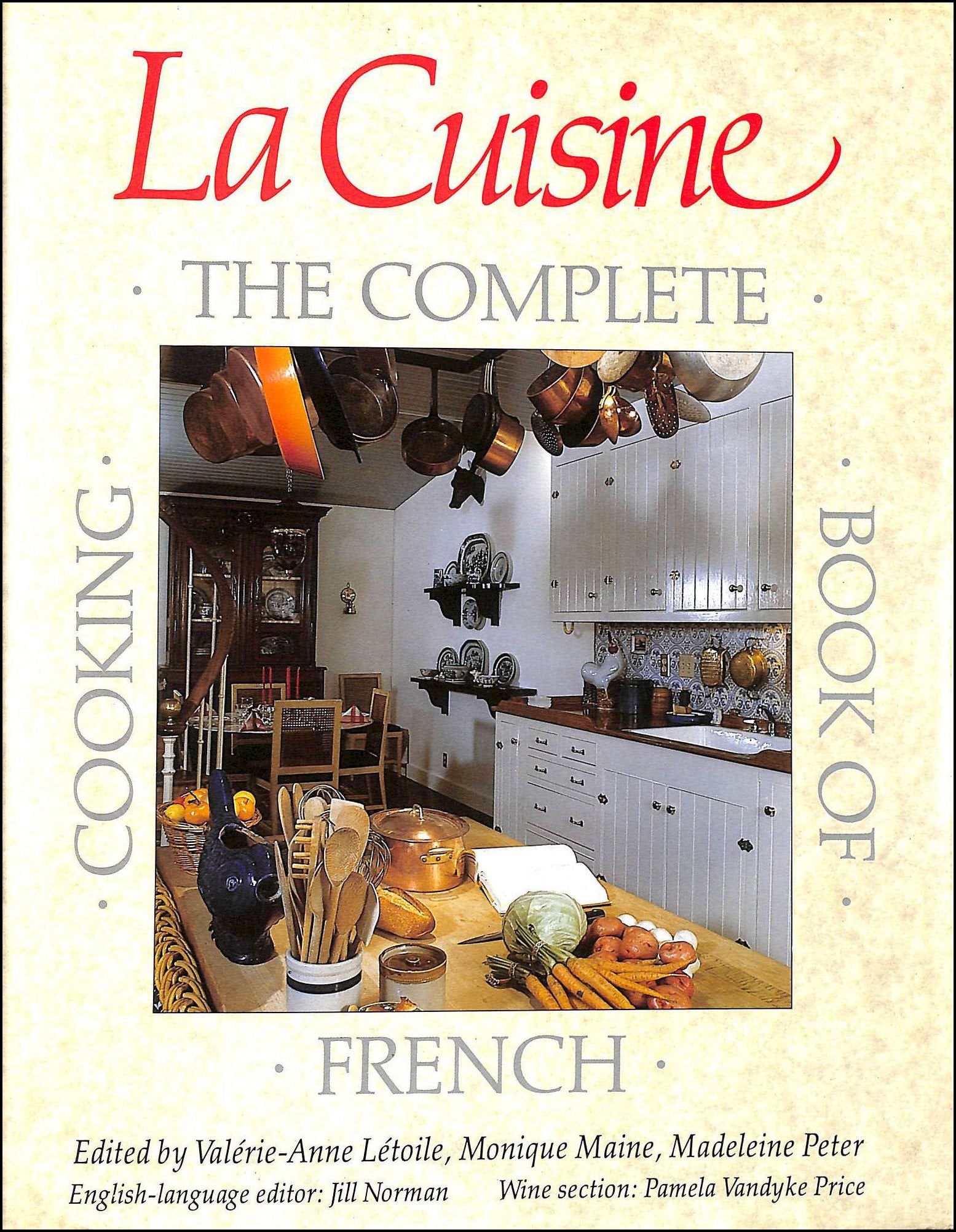 Cuisine, La: Complete Book of French Cooking book