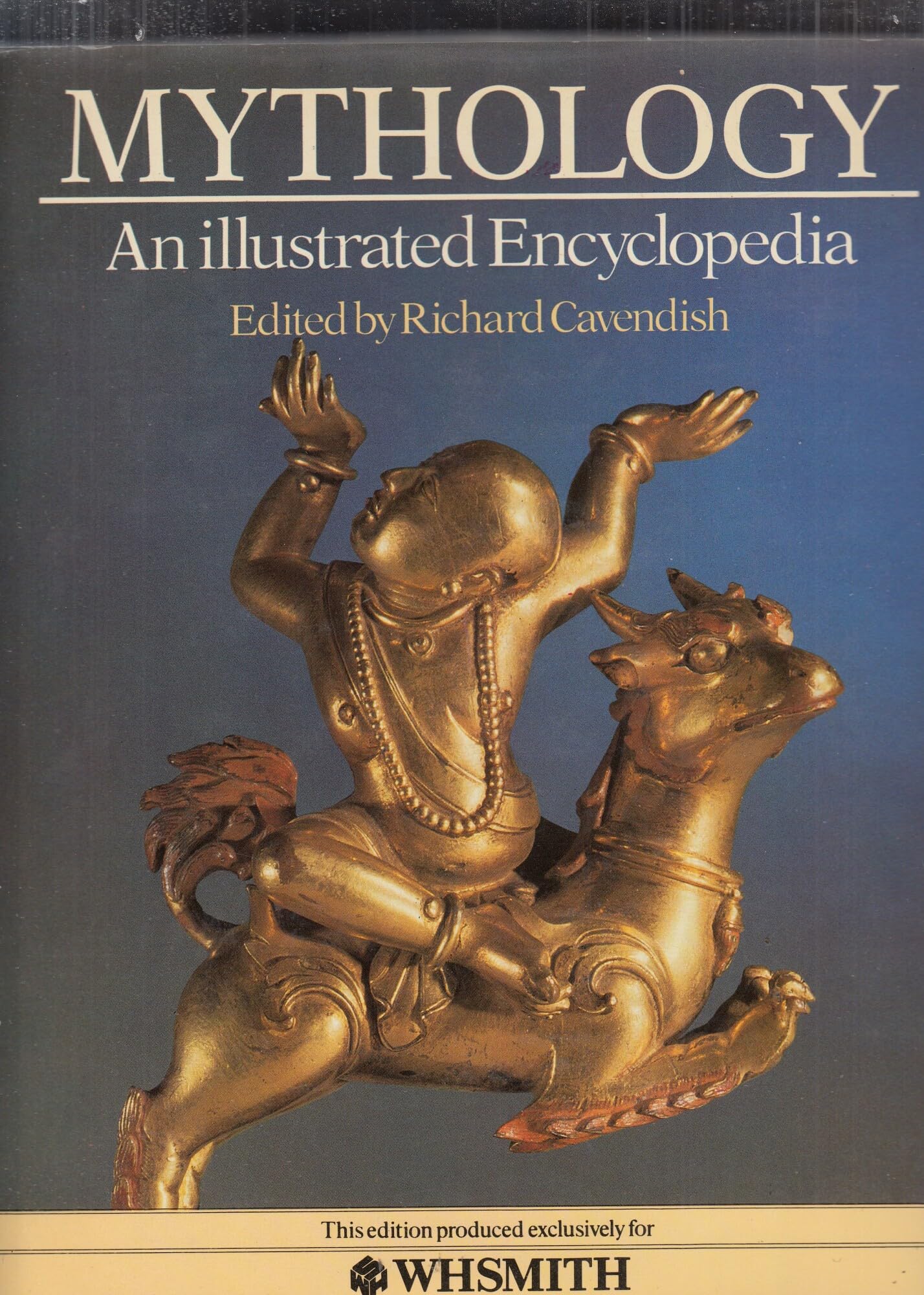 Mythology. An Illustrated Encyclopedia. (W. H. Smith) book