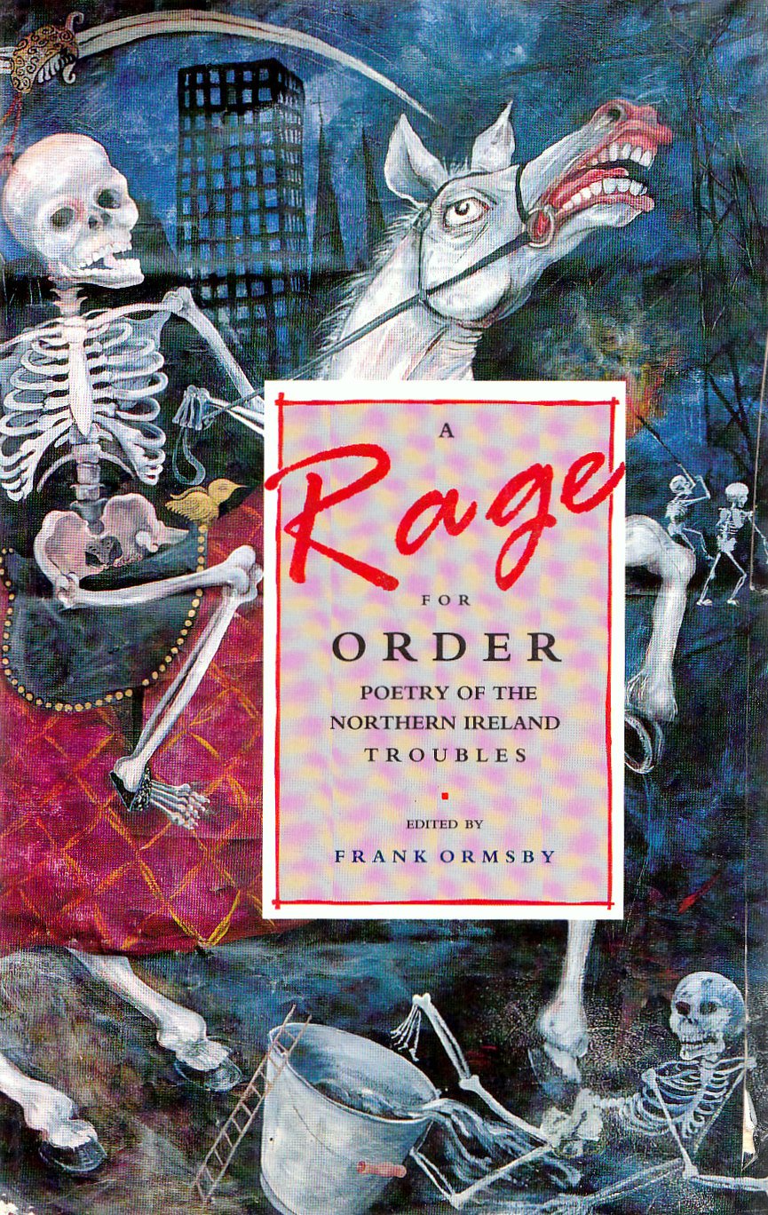 A Rage for Order: Poetry of the Northern Ireland Troubles Poetry