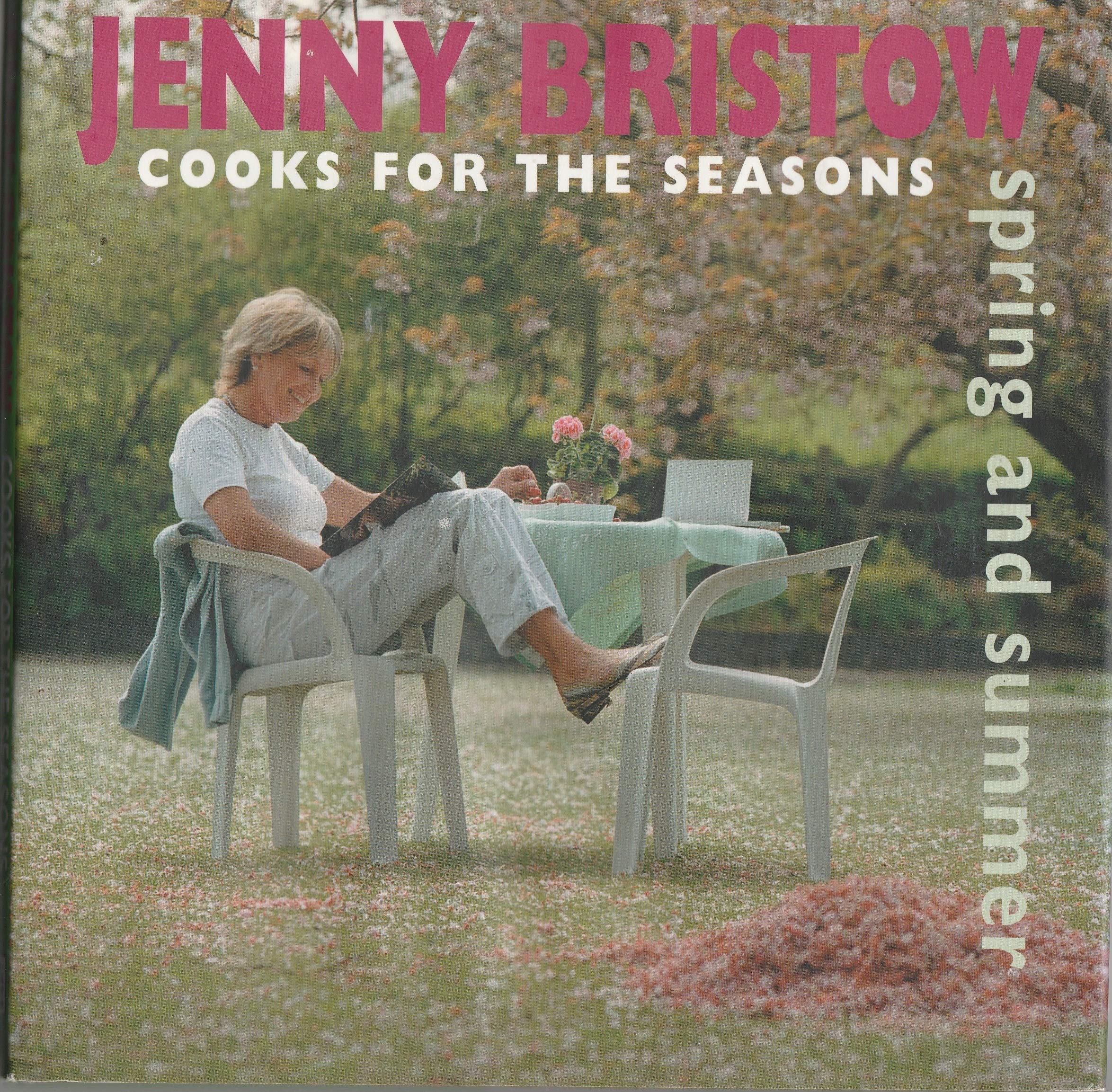 Jenny Bristow Cooks for the Seasons: Spring and Summer book
