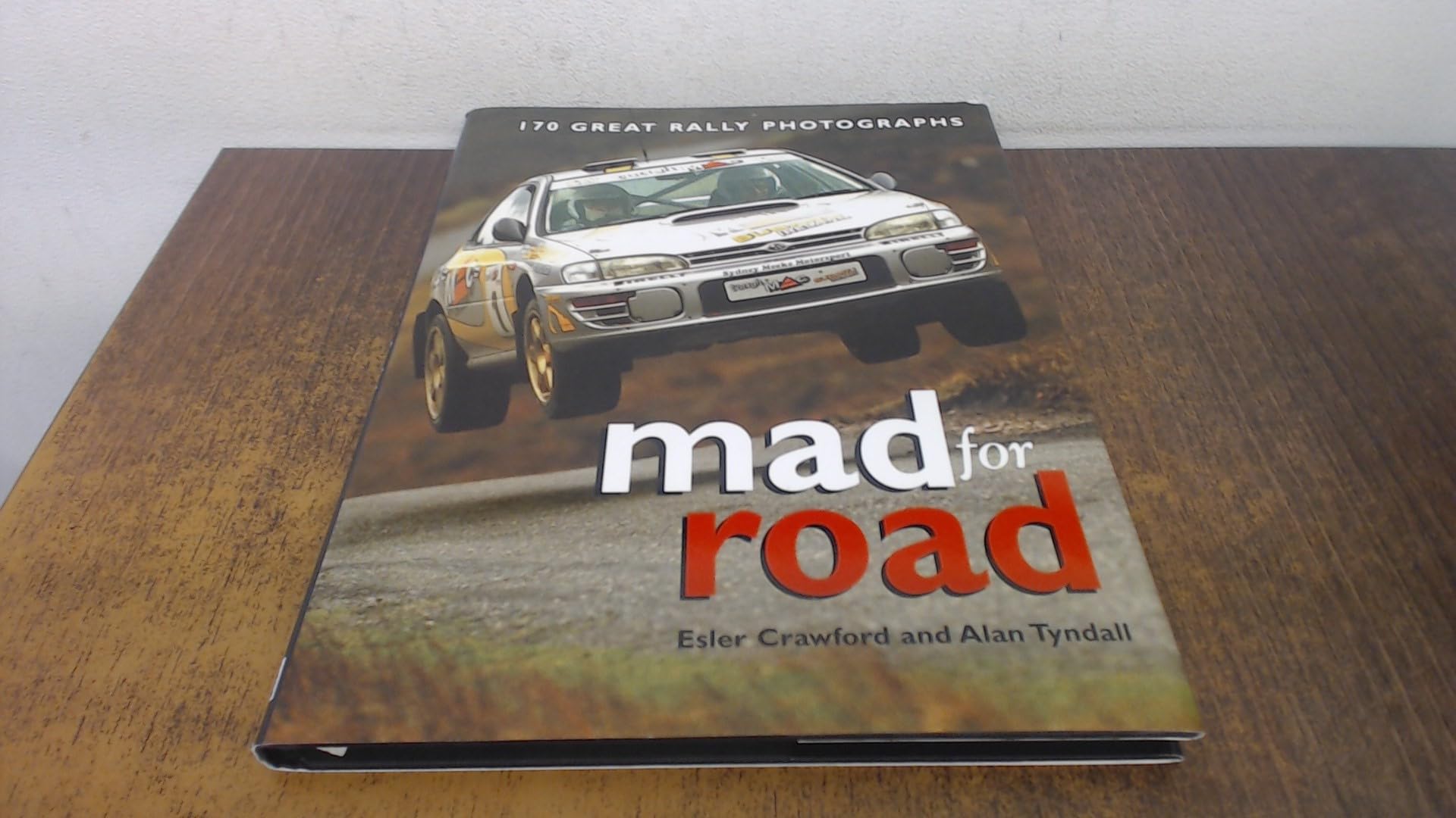 Mad for Road: Rallymasters in Ireland book