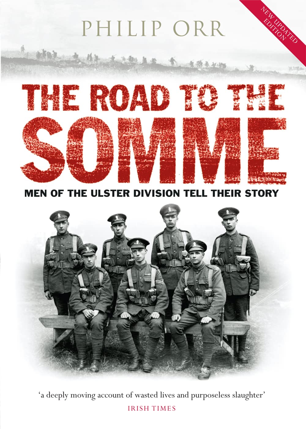 The Road to the Somme: Men of the Ulster Division Tell Their Story Biographies & Memoirs Audio Books