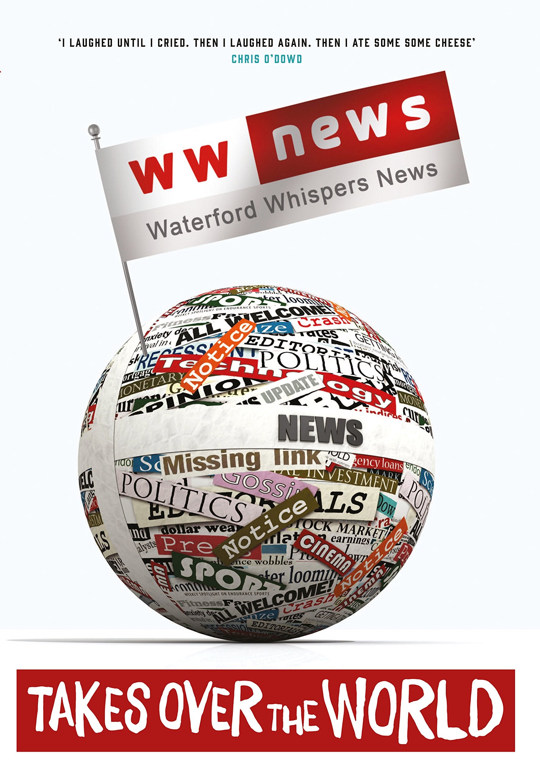 Waterford Whispers News: Takes over the World book