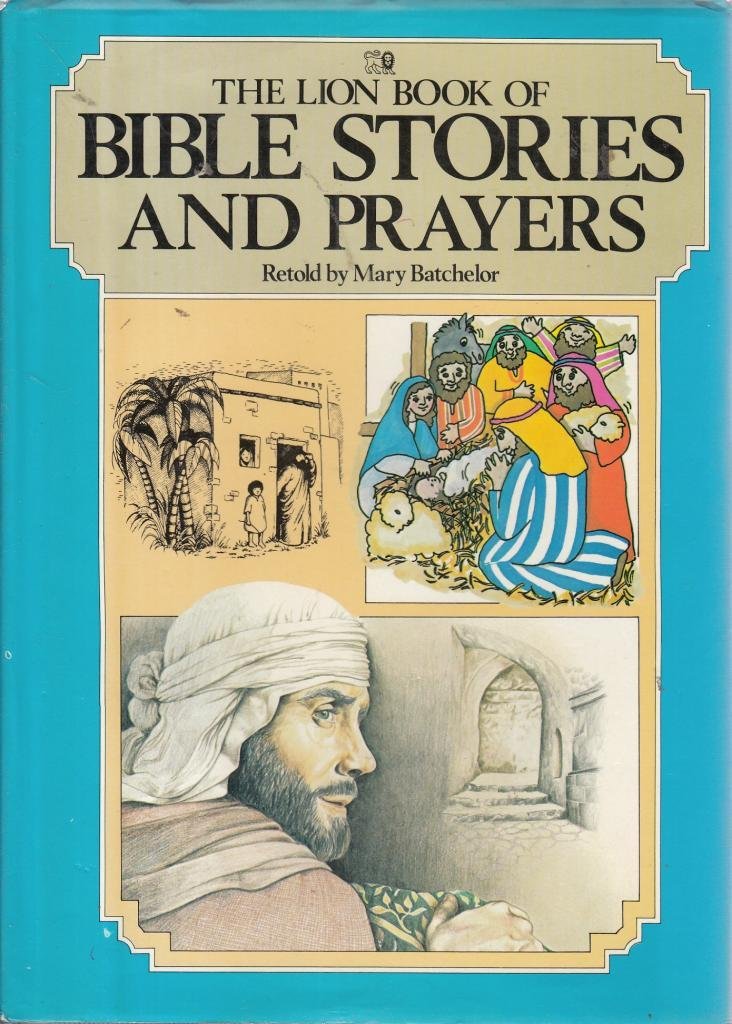 The Lion Book of Bible Stories and Prayers (My picture prayer book) Religion & Esotericism