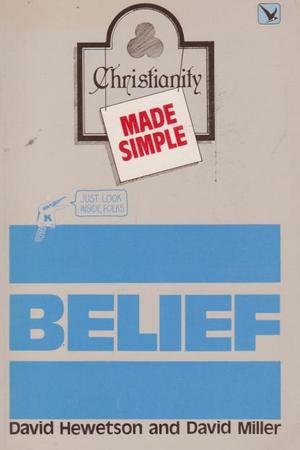 Belief (Christianity Made Simple S.) Books