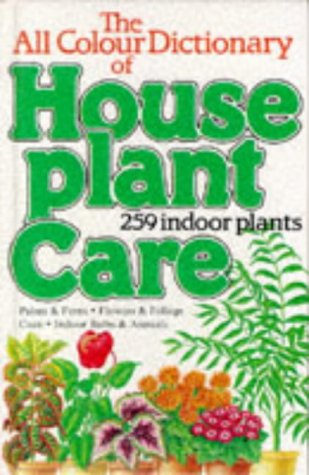 All Colour Dictionary of House Plant Care Garden & Plants