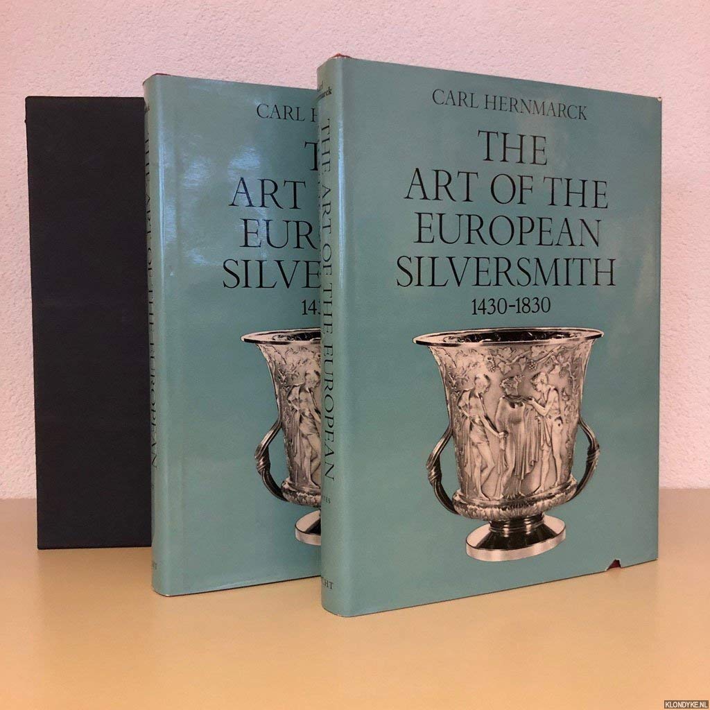 Art of the European Silversmith, 1430-1830 book