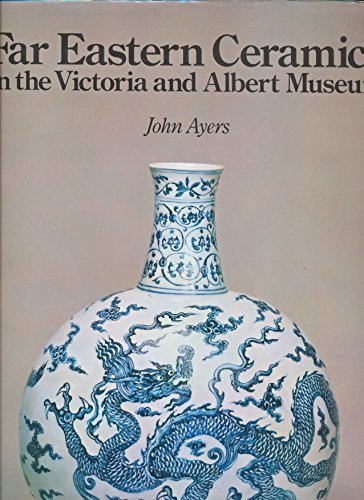 Far Eastern Ceramics in the Victoria and Albert Museum Film, Art & Culture