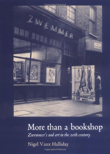 More Than a Bookshop: Zwemmer's And Art in the 20th Century book