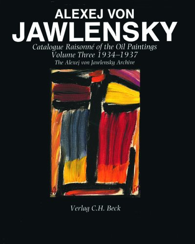 Alexej Von Jawlensky: Catalogue Raisonne of the Oil Paintings 1934-1937 book