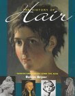The History of Hair: Fashion and Fantasy Down the Ages Books