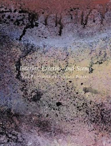 The Paintings of Cynthia Polsky: Interior, Exterior, and Scenic Film, Art & Culture