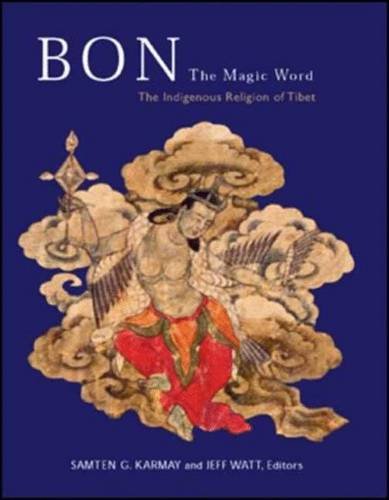 Bon - the Magic Word: The Indigenous Religion of Tibet Film, Art & Culture