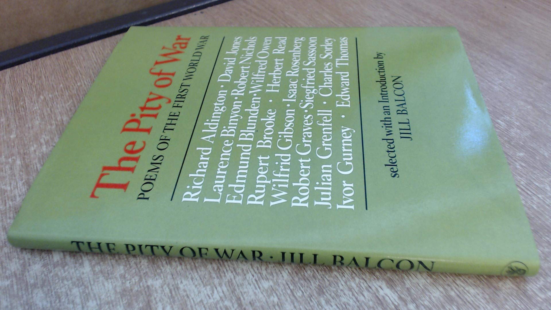 The Pity of War: Poems of the First World War Poetry