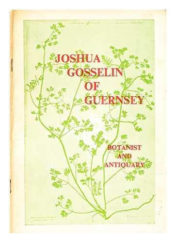 Life of Joshua Gosselin of Guernsey, 1739-1813 Books