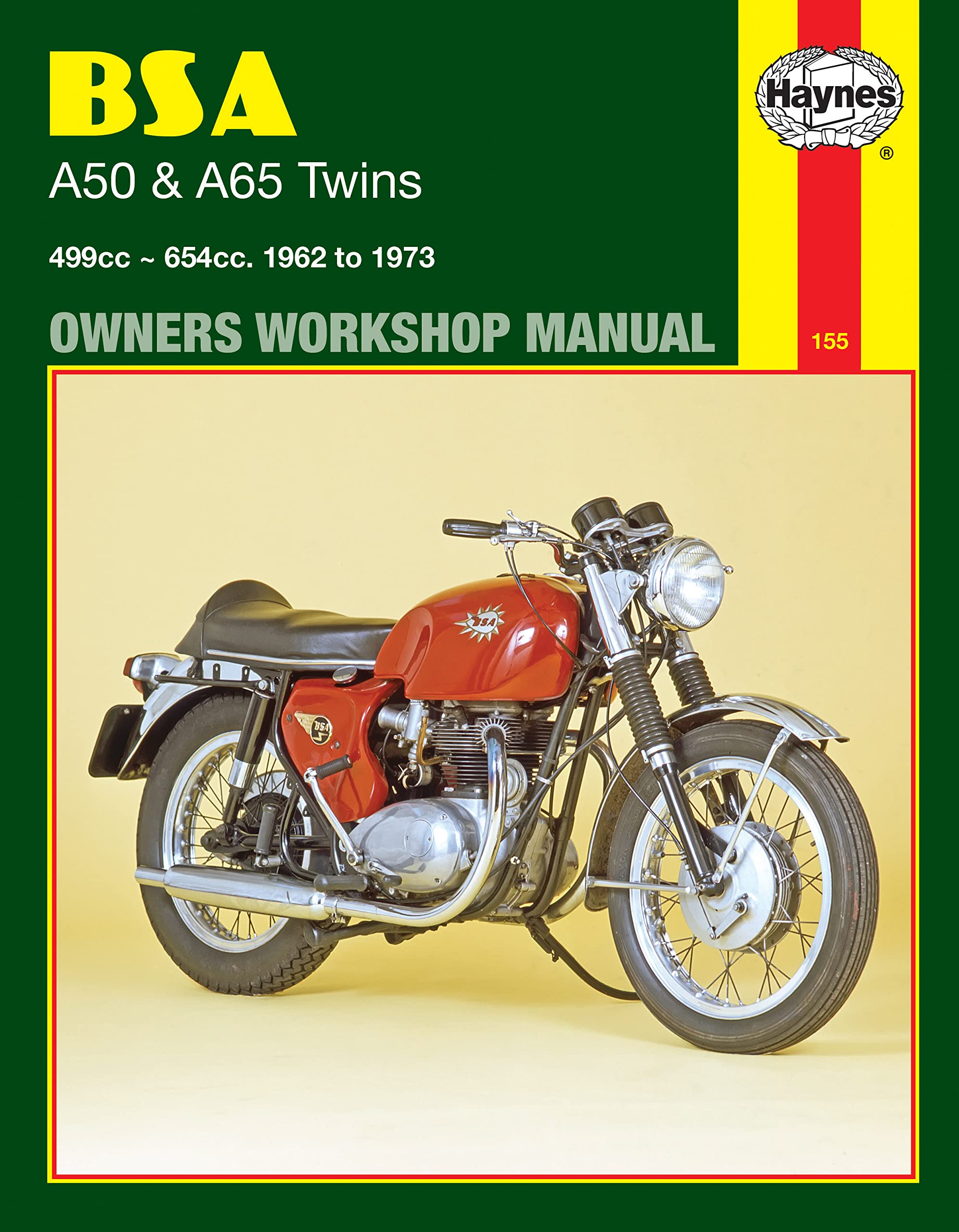 BSA A50 & A65 Twins Owners Workshop Manual: 499cc ~ 654cc. 1962 to 1973 (Haynes Manuals) Leisure, Home & Garden
