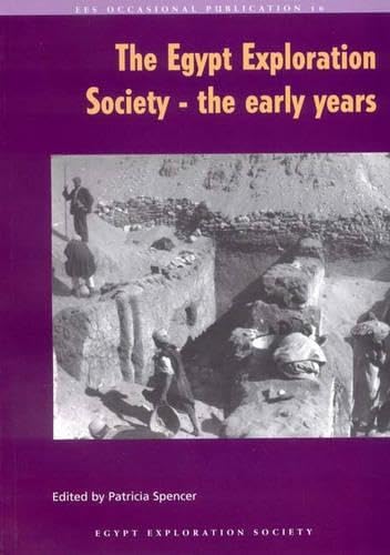 The Egypt Exploration Society- The Early Years (Occasional Publication, Band 16) Social Sciences